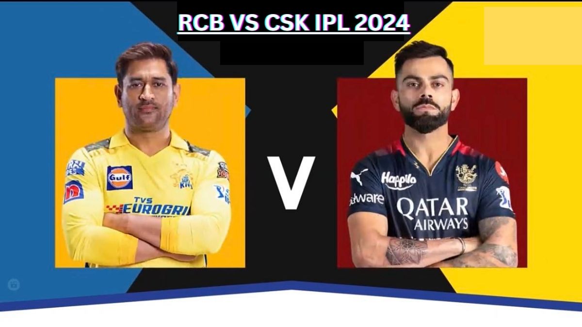 RCB VS CSK IPL 2024