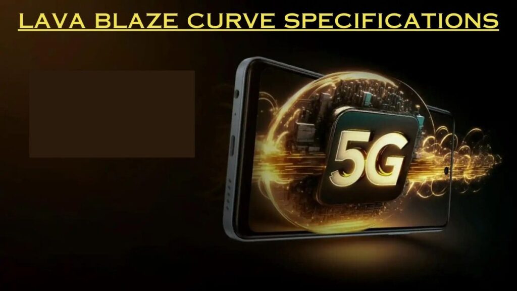 Lava Blaze Curve 5G