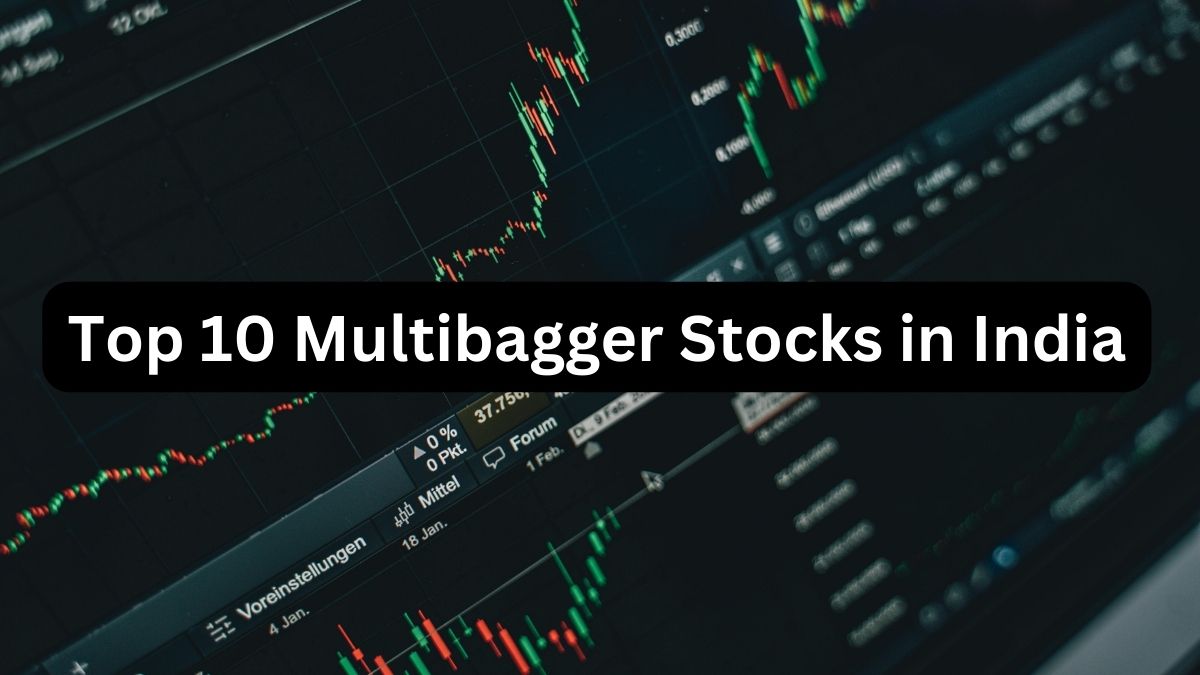 Top 10 Multibagger Stocks in India