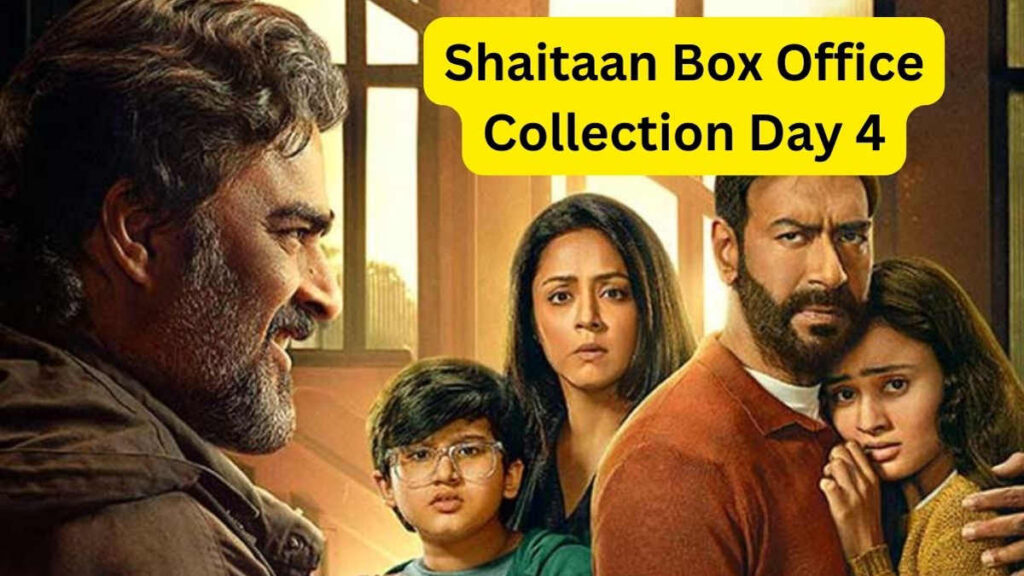 Shaitaan Box Office Collection Day 4