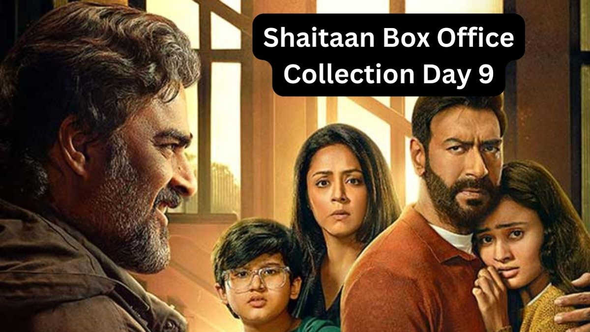 Shaitaan Box Office Collection Day 9