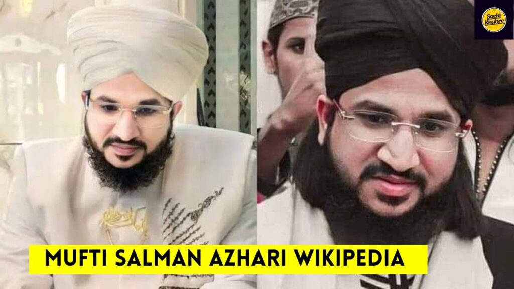 Who is Mufti Salman Azhari Wikipedia