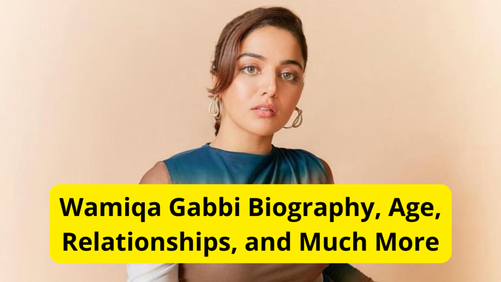 wamiqa-gabbi-age-wiki-biography